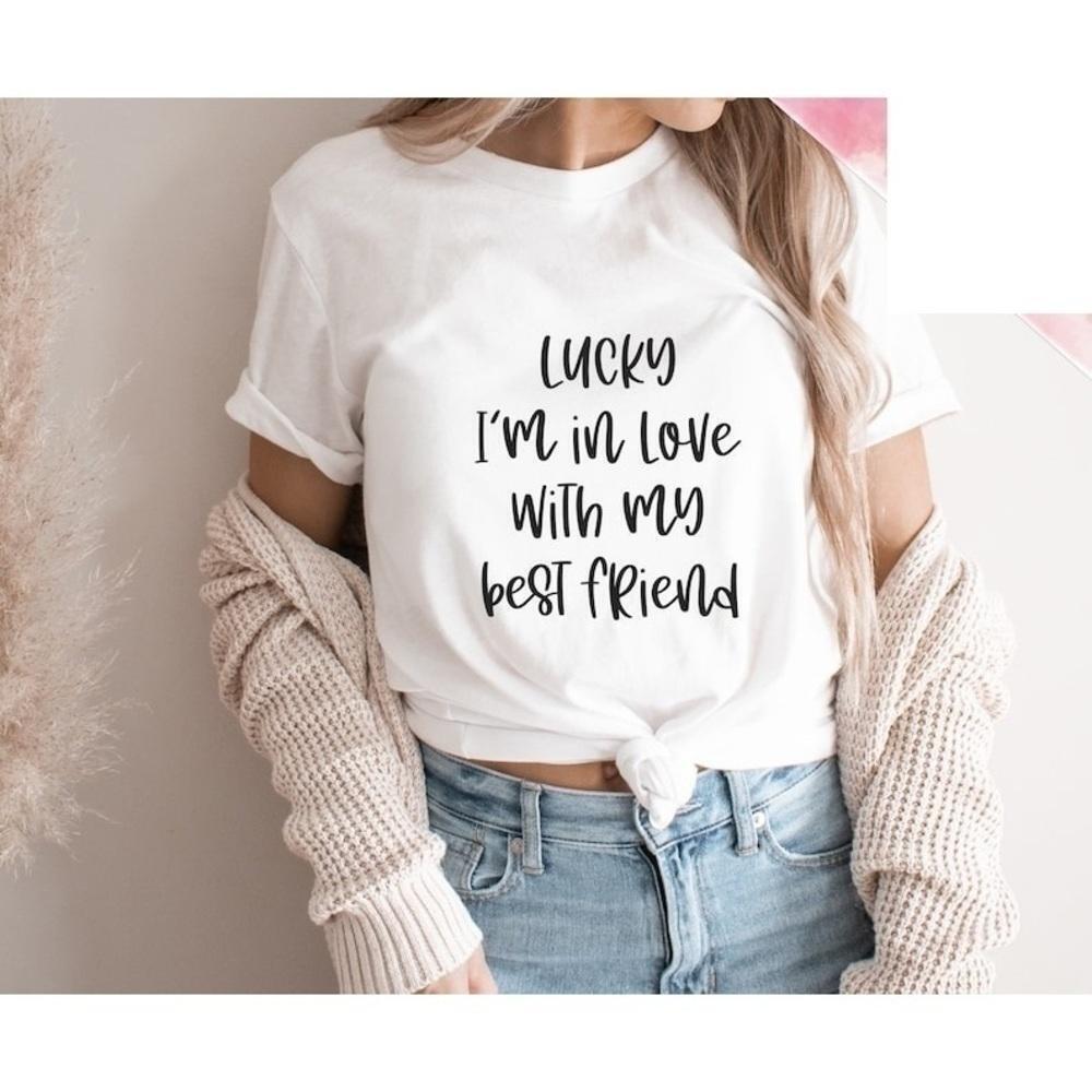 Lucky I Am In Love With My Best Friend Cute  T-Shirt